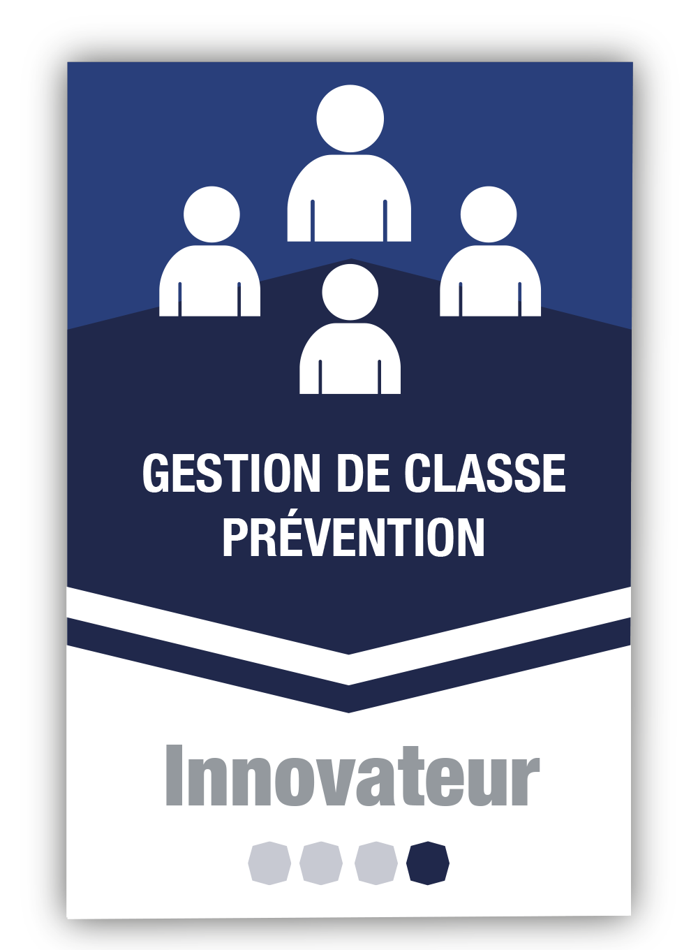 Gestion de classe - Prévention 4 - Innovateur